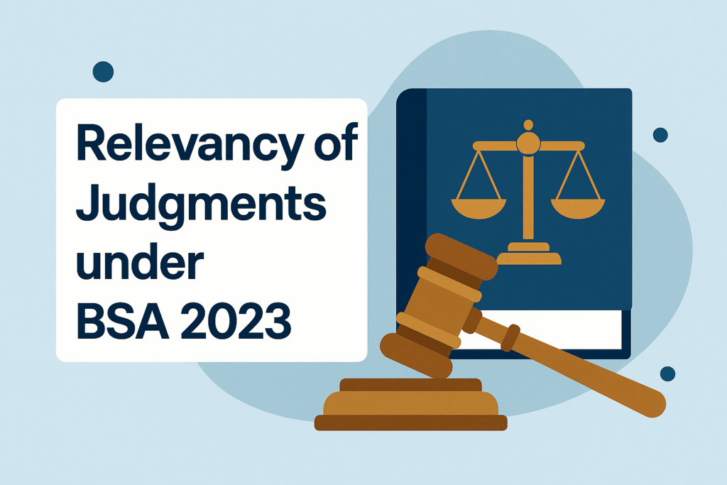 Relevancy of Judgments under BSA 2023 featured image showing law book, gavel, and justice scale.